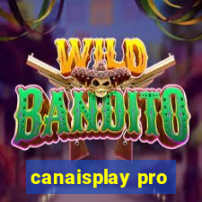 canaisplay pro